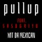 Pull Up Wit Da Mexican (feat. Saso & Riyo) - 110kid lyrics