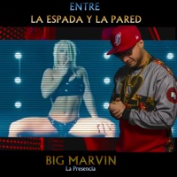 Entre la espada y la Pared - Single - Big Marvin