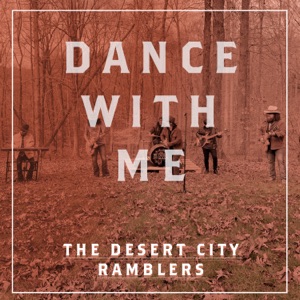 The Desert City Ramblers - Dance With Me - Line Dance Musik