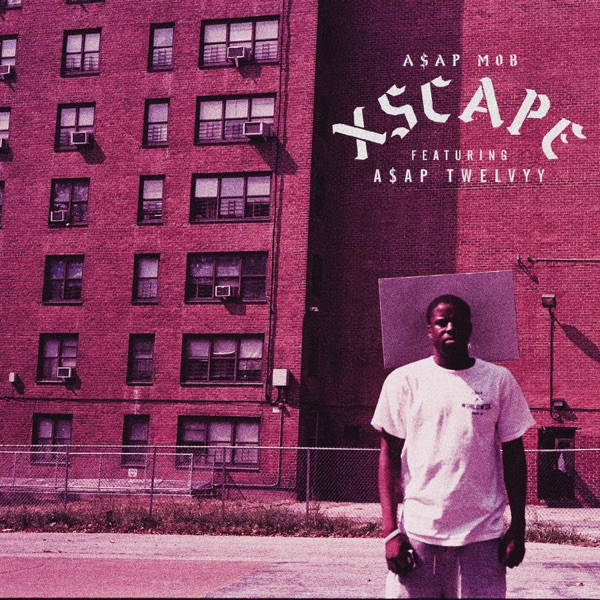 Xscape (feat. A$AP Twelvyy) - Single - A$AP Mob