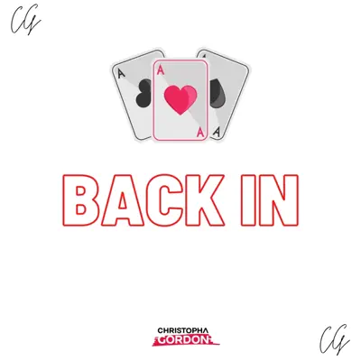 Listen to Back In - Single by Christopha Gordon