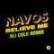 Believe Me - Navos lyrics