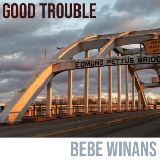 BeBe Winans Good Trouble