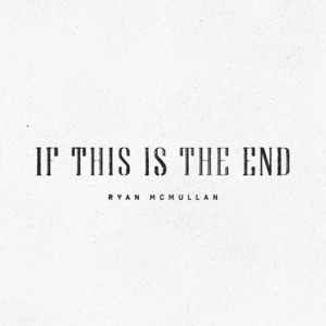If This Is the End (with Ulster Orchestra & Paul Campbell)
