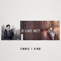 U Like Me? (feat. V1no) - Single - Jinnie