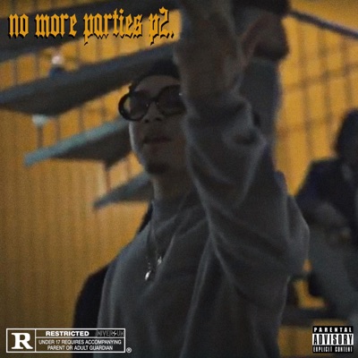No More Parties, Pt. 2 - Single