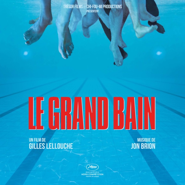 Le grand bain (Bande originale du film) - The Wash