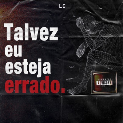 Talvez Eu Esteja Errado - Single