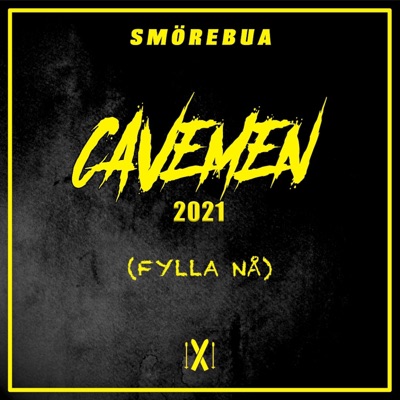 Fylla Nå (Cavemen 2021) - Single