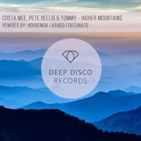 Higher Mountains - Single - Costa Mee & Pete Bellis & Tommy