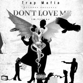 Don't Love Me TM.Savior