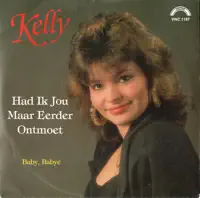 Had Ik Jou Maar Eerder Ontmoet — Kelly