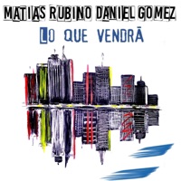 Lo Que Vendrá (Cover) - Matias Rubino & Daniel Gomez