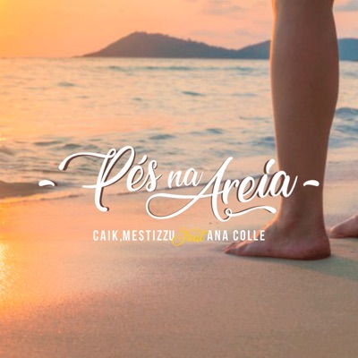 Pés na Areia (feat. Ana Colle) - Single