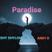 Paradise (feat. Andy D.) - Single - Shy Shyloh