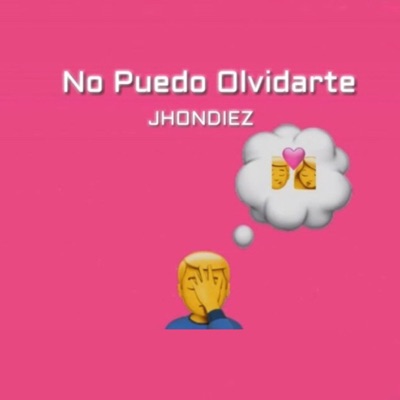 No Puedo Olvidarte - Single