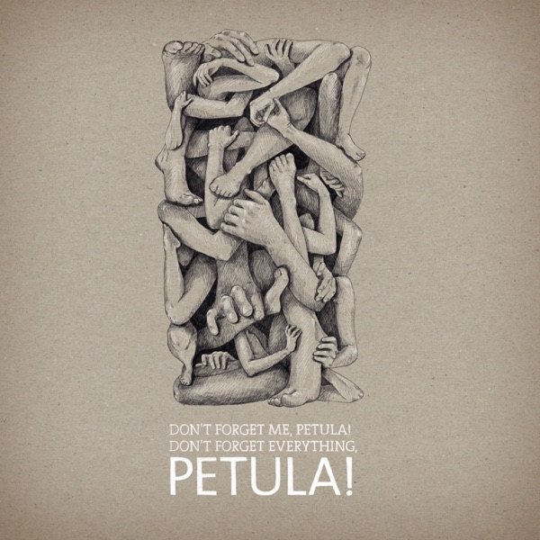 Don't Forget Me, Petula! Don't Forget Everything, Petula!