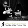 Top Hat, White Tie And Tails (Swing Hop Mix)