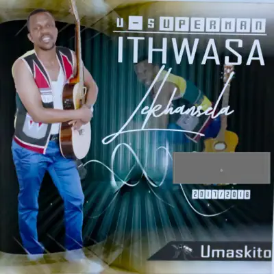 Listen to Umaskito by Ithwasa Lekhansela