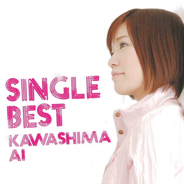 川嶋あい Ai Kawashima 15th anniversary BIRTH 川嶋あい15th Anniversary BEST -A- - Ai Kawashima的專輯