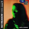 No Reason (Azello Extended Remix) - Single