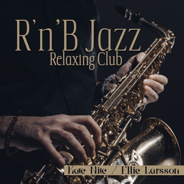 R’n’B Jazz Relaxing Club