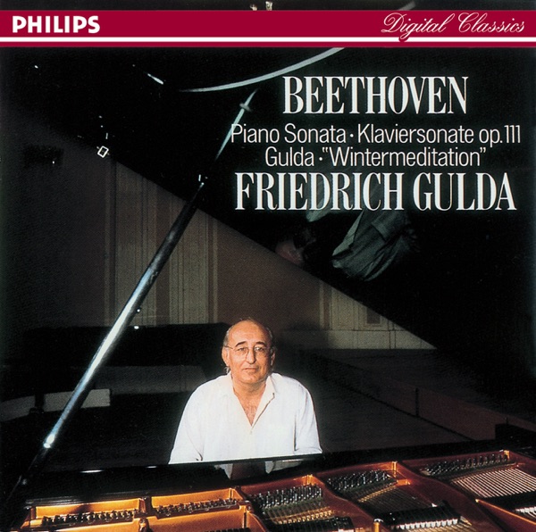 Beethoven: Piano Sonata, Op. 111 - Gulda: Wintermeditation