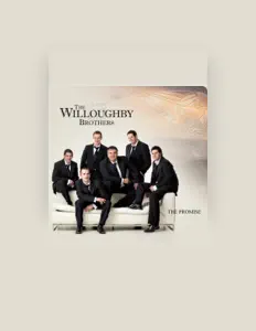 The Willoughby Brothersを聴いたり、ミュージックビデオを鑑賞したり、経歴やツアー日程などを確認したりしましょう！