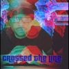 Crossed the Line - Single