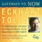 Gateway of Acceptance - Eckhart Tolle lyrics