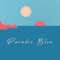 Paradis bleu - Revers Gagnant & Matild lyrics