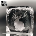 Miike Snow - Black & Blue