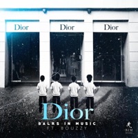 Dior (feat. Bouzzy) - Single - Balrs in Music