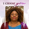 I Choose You