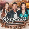 Resquícios (feat. Maiara & Maraisa) - Single
