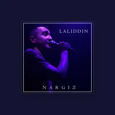 Listen to Laliddin, watch music videos, read bio, see tour dates & more!