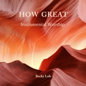 Great Is the Lord and Most Worthy of Praise (Instrumental Worship) artwork