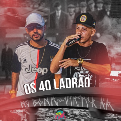 Os 40 Ladrão (feat. Viktor Kr) - Single