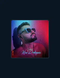 Ascolta Max Rodrigues, guarda video musicali, leggi la biografia, vedi le date del tour & altro!