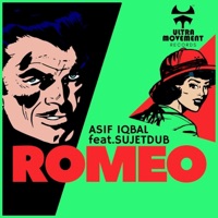 Romeo (feat. Sujetdub) - Single - Asif Iqbal