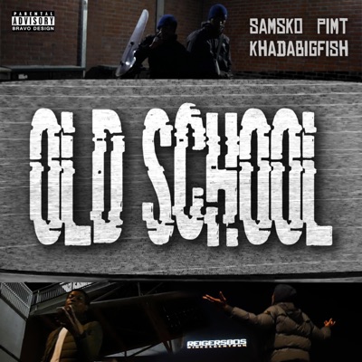OldSchool (feat. Pimt & KhadaBigFish) - Single