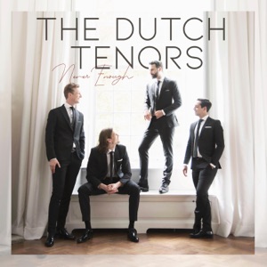 The Dutch Tenors - Never Enough - 排舞 編舞者