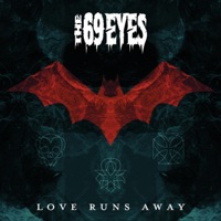 Love Runs Away - Single - The 69 Eyes