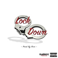 Lock Down (feat. UsainBoyz, Shenn, ICE & JM Fuego) - Single - Rivo