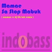 Sa Stop Mabuk (Mamae vs DJ Tik Tok Remix) artwork
