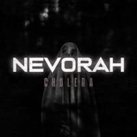 Cholera - Single - Nevorah