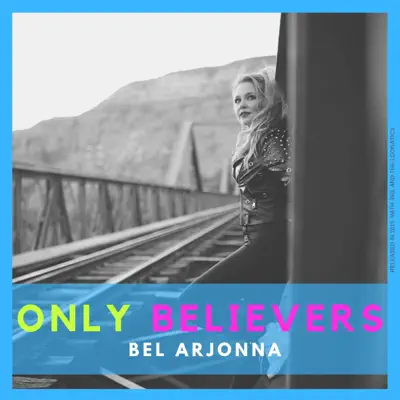 Only Believers - Single - Belén Arjona