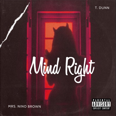 Mind Right (feat. Mrs Nino Brown) - Single