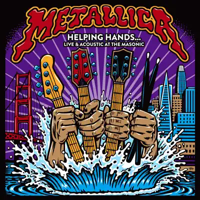 Helping Hands...Live & Acoustic at the Masonic - Metallica Helping Hands...Live & Acoustic at the Masonic - Metallica