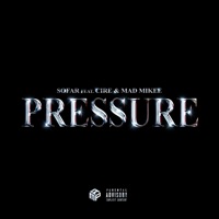 Pressure (feat. Cire & Mad Mikee) - Single - $ofar
